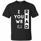 I read you read we read reading lover T-shirt