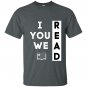 I read you read we read reading lover T-shirt