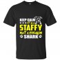 Its a staffy not a freakin shark staffy dog T-shirt