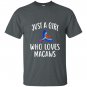 Just a girl who loves macaws funny macaw T-shirt