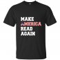 Make america read again great T-shirt