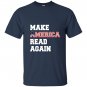 Make america read again great T-shirt
