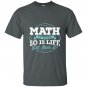 Math math is hard so is life get over it T-shirt
