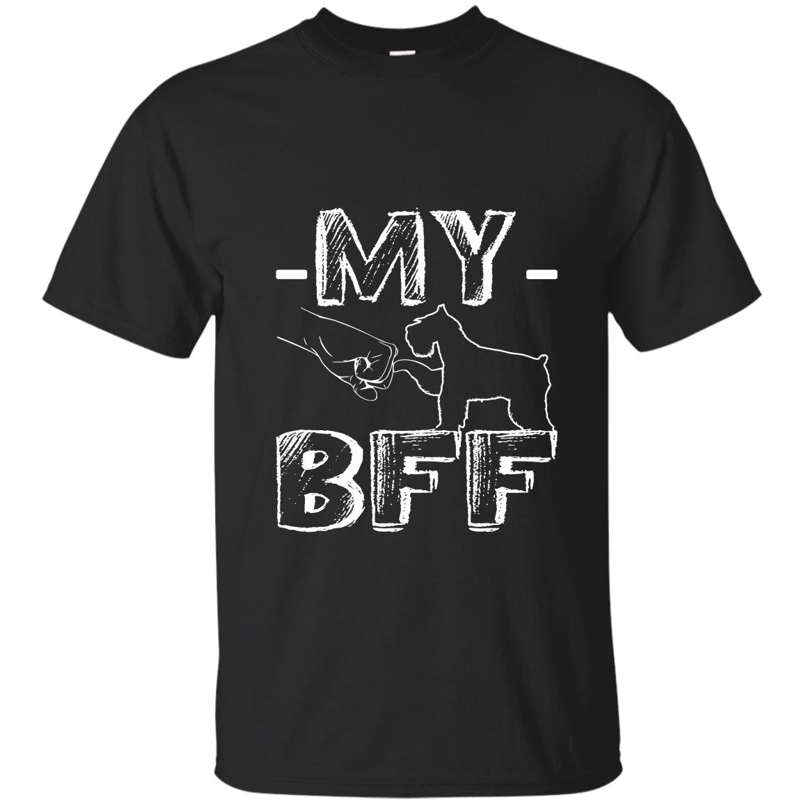 My best friend forever giant schnauzer T-shirt