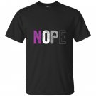 Nope asexual pride asexuality ace flag ally T-shirt
