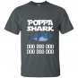 Poppa shark doo doo doo T-shirt