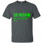 So irish my liver hurts lucky leaf patricks day T-shirt