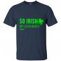So irish my liver hurts lucky leaf patricks day T-shirt