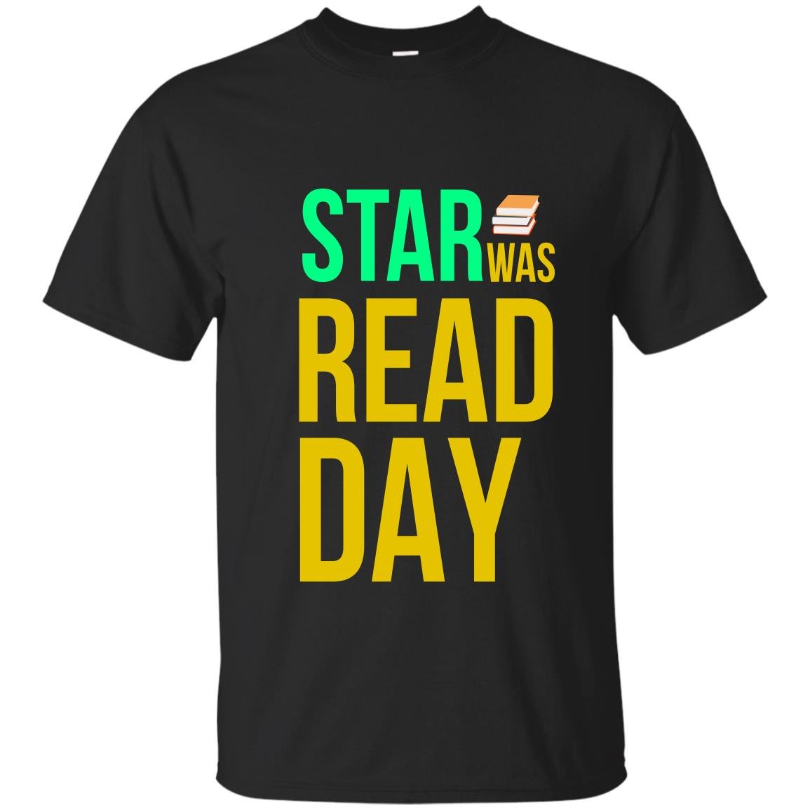 Star was read day reading lover T-shirt