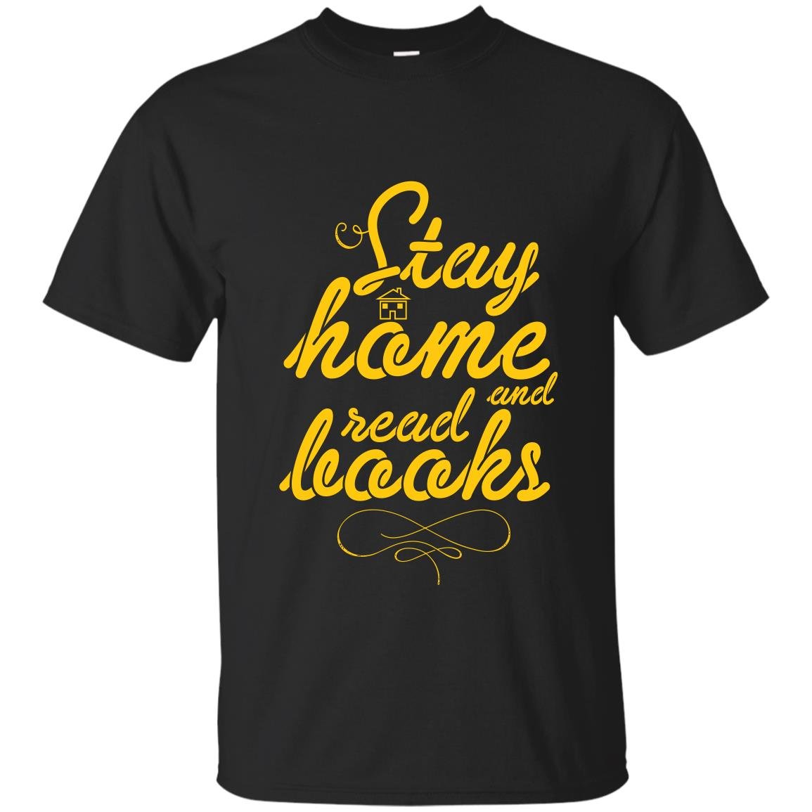 Stay home and read books reading lover T-shirt
