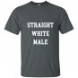 Straight white male alt right anti antifa T-shirt