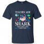 Teacher aide shark doo doo doo gift T-shirt
