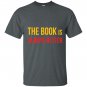 The book is always better reading lover T-shirt