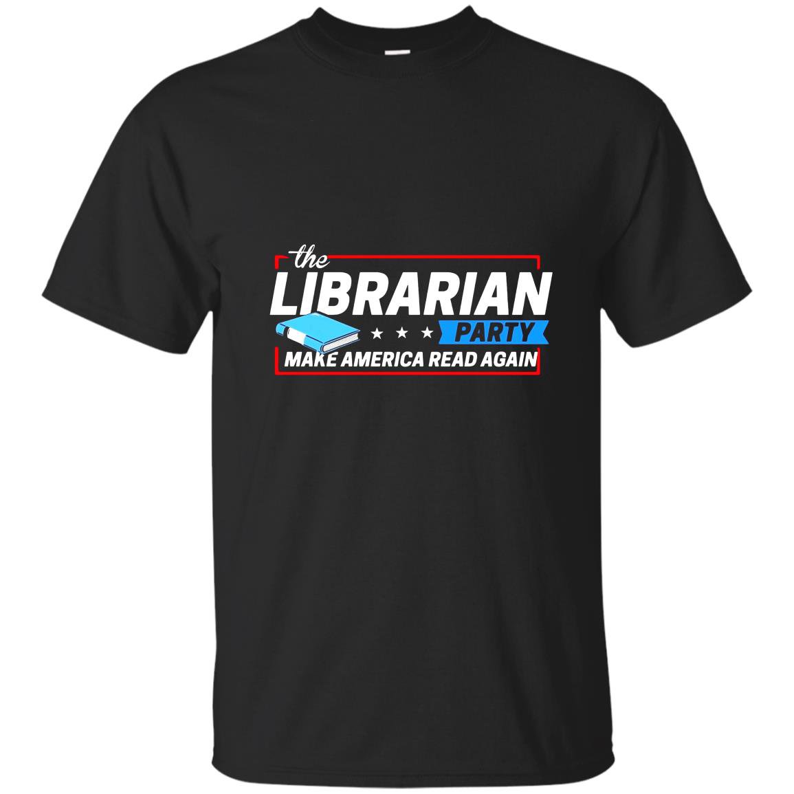 The librarian party make america read again hot T-shirt