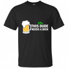 This dude needs a beer patricks day T-shirt