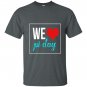We love pi day T-shirt