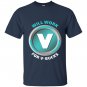 Will work for v bucks virtual currency funny gamer T-shirt