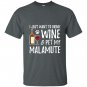 Wine and alaskan malamute for funny dog mom gift T-shirt
