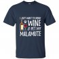 Wine and alaskan malamute for funny dog mom gift T-shirt