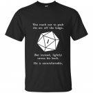 You reach out to push the orc off the ledge T-shirt