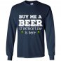 Buy me a beer st patricks day is here Long Sleeve