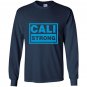 Cali strong california Long Sleeve
