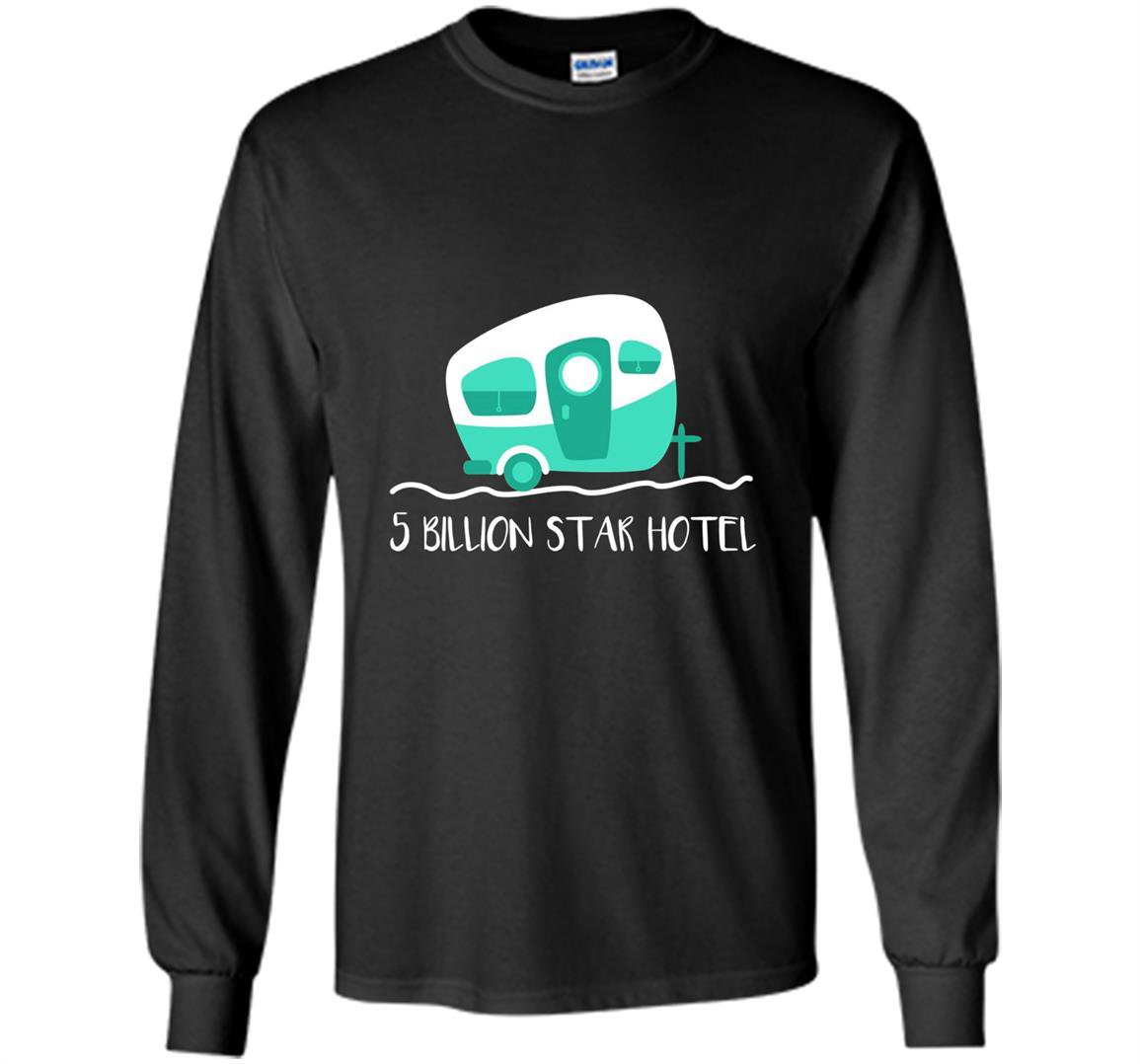 Cute camper 5 billion star hotel camping Long Sleeve
