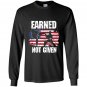 Earned not given karate fighter martial arts Long Sleeve