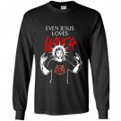 Even jesus loves slayer christian Long Sleeve