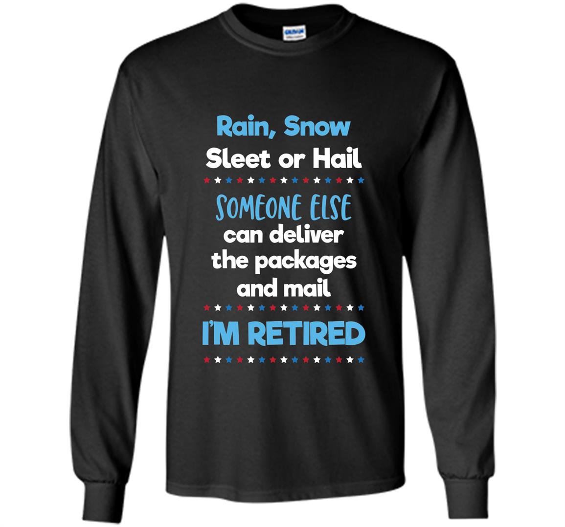 Funny retired postal worker mailman Long Sleeve