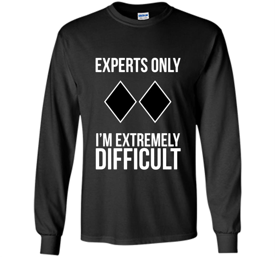 Funny ski snowboard hoodie sweat experts only Long Sleeve