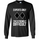 Funny ski snowboard hoodie sweat experts only Long Sleeve