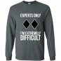Funny ski snowboard hoodie sweat experts only Long Sleeve