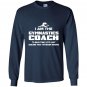 Gymnastics coach funny gift assume im never wrong Long Sleeve