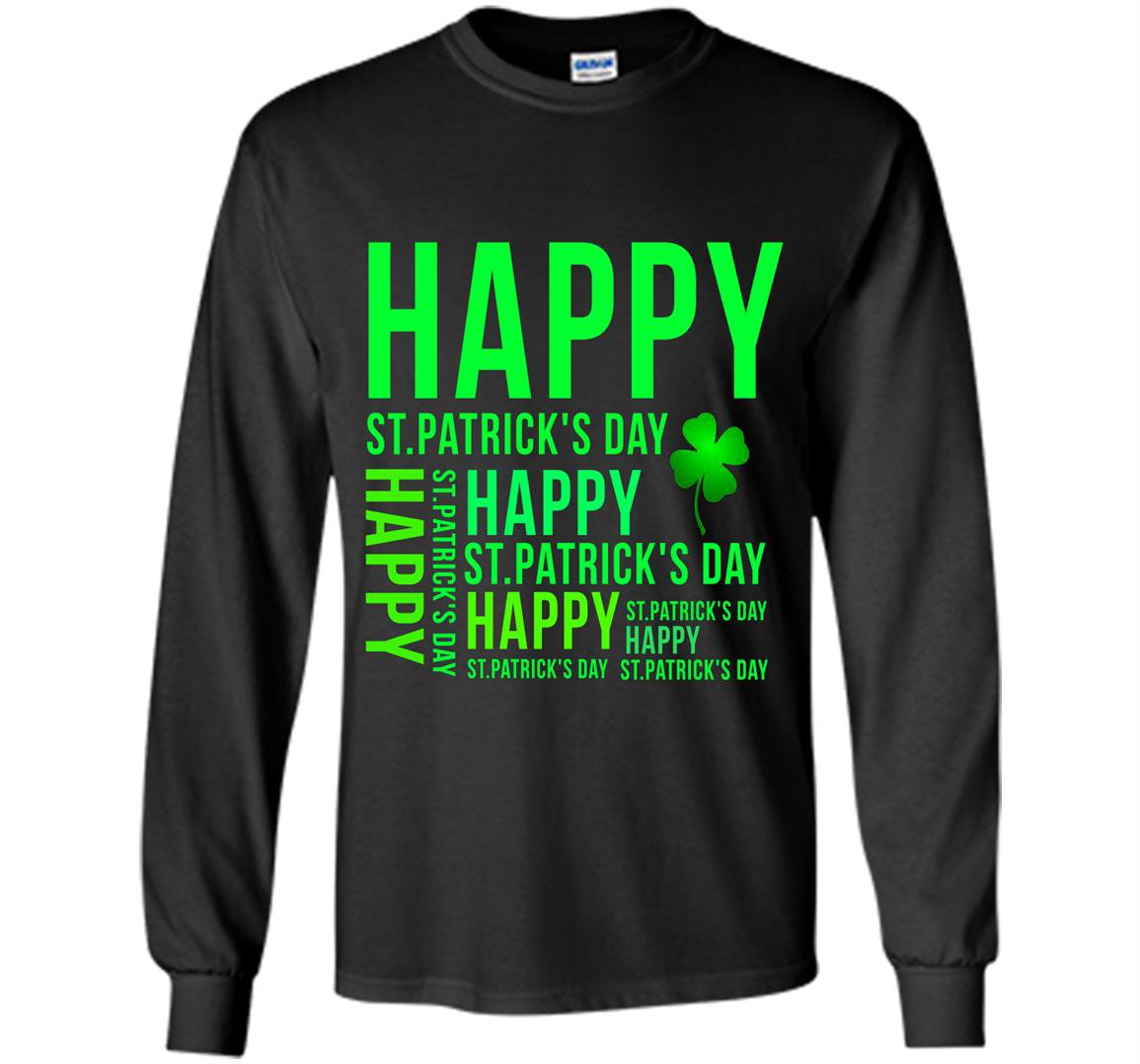 Happy st patricks day green lucky leaf Long Sleeve