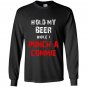 Hold my beer while i punch a commie beer drinking Long Sleeve
