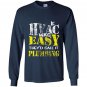 Hvac tech if hvac was easy call it plumbing Long Sleeve