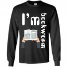 I am a bookworm reading lover Long Sleeve