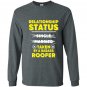 Im taken by a badass roofer roofers wife Long Sleeve