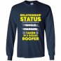 Im taken by a badass roofer roofers wife Long Sleeve