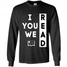 I read you read we read reading lover Long Sleeve