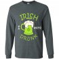 Irish i were drunk happy patricks day Long Sleeve