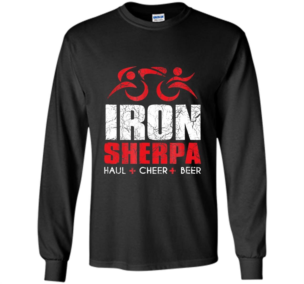 Iron sherpa tri sherpa triathlon haul cheer beer Long Sleeve