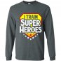 I train super heroes for teachers Long Sleeve