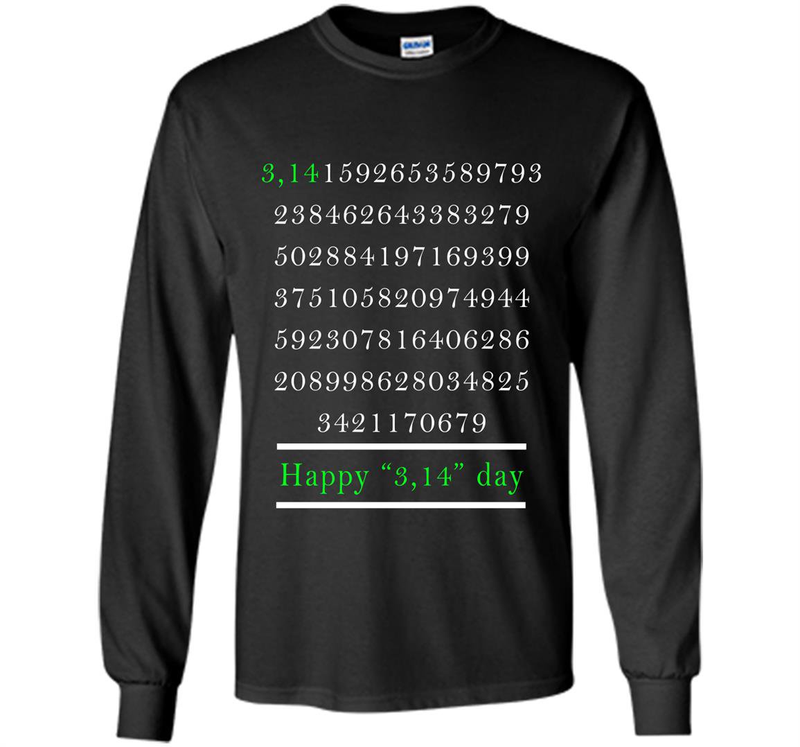 Math funny happy 3.14 day Long Sleeve