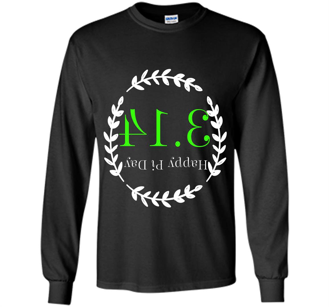Math happy pi day 3.14 funny Long Sleeve