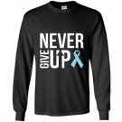 Never give up prostate cancer cancer awareness Long Sleeve