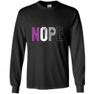 Nope asexual pride asexuality ace flag ally Long Sleeve