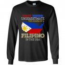 Philippines filipinos filipino in the usa Long Sleeve