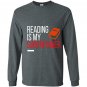 Reading is my supperpower reading lover Long Sleeve
